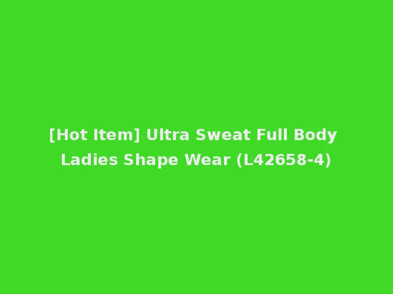 [Hot Item] Ultra Sweat Full Body Ladies Shape Wear (L42658-4)