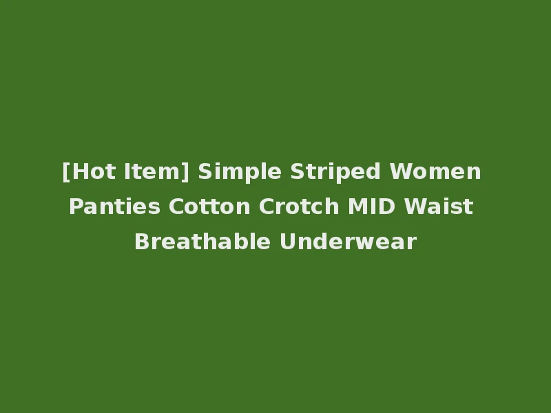 [Hot Item] Simple Striped Women Panties Cotton Crotch MID Waist Breathable Underwear