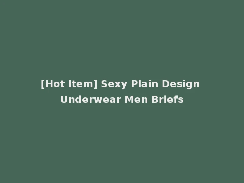 [Hot Item] Sexy Plain Design Underwear Men Briefs