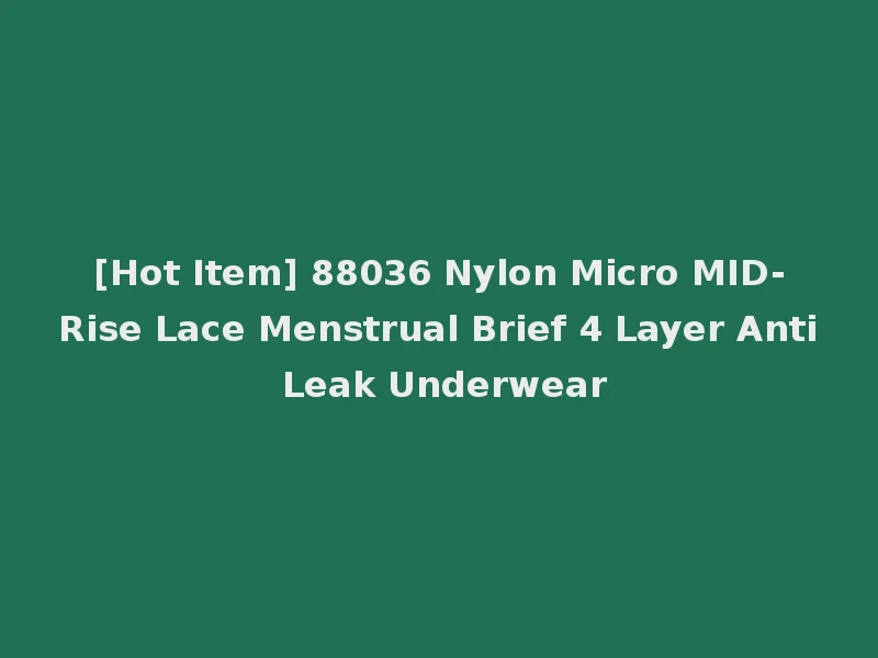 [Hot Item] 88036 Nylon Micro MID-Rise Lace Menstrual Brief 4 Layer Anti Leak Underwear