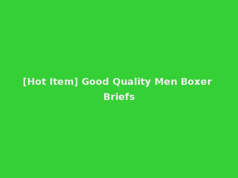 [Hot Item] Good Quality Men Boxer Briefs