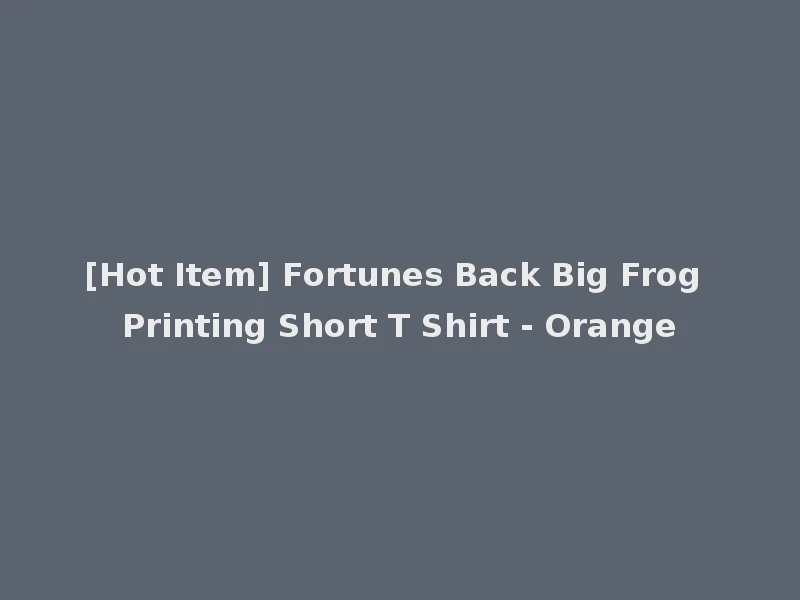[Hot Item] Fortunes Back Big Frog Printing Short T Shirt - Orange