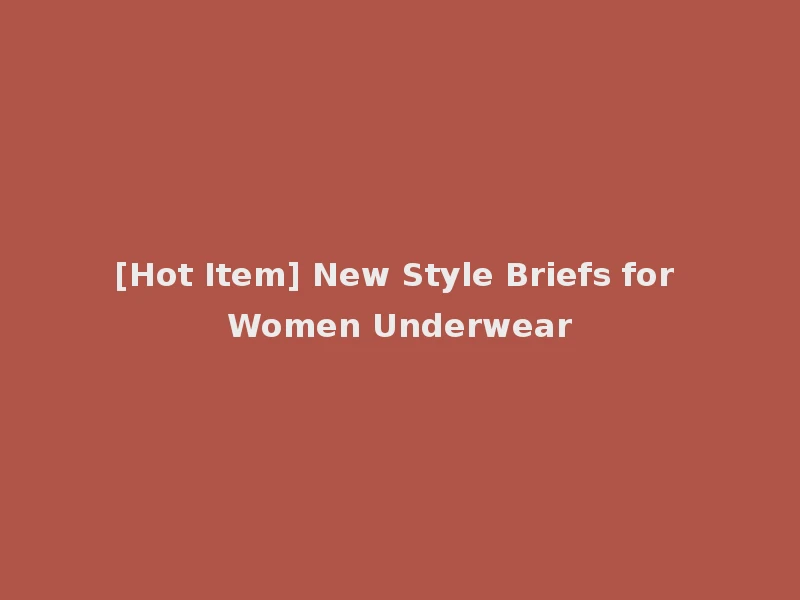 [Hot Item] New Style Briefs for Women Underwear