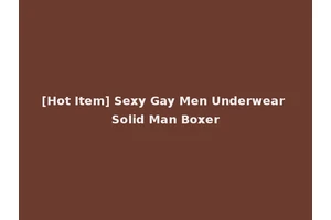 [Hot Item] Sexy Gay Men Underwear Solid Man Boxer
