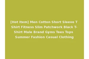 [Hot Item] Men Cotton Short Sleeve T Shirt Fitness Slim Patchwork Black T-Shirt Male Brand Gyms Tees Tops Summer Fashion Casual Clothing