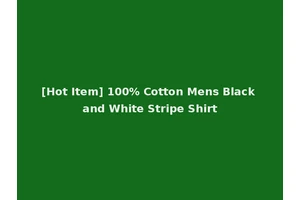 [Hot Item] 100% Cotton Mens Black and White Stripe Shirt