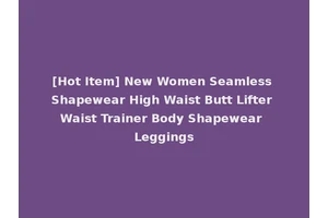 [Hot Item] New Women Seamless Shapewear High Waist Butt Lifter Waist Trainer Body Shapewear Leggings