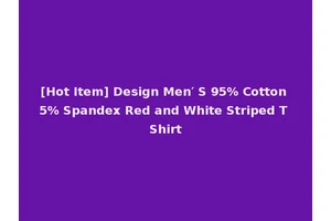 [Hot Item] Design Men′ S 95% Cotton 5% Spandex Red and White Striped T Shirt