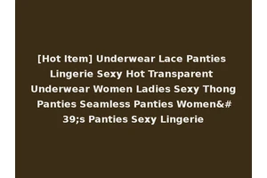 [Hot Item] Underwear Lace Panties Lingerie Sexy Hot Transparent Underwear Women Ladies Sexy Thong Panties Seamless Panties Women's Panties Sexy Lingerie