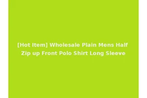 [Hot Item] Wholesale Plain Mens Half Zip up Front Polo Shirt Long Sleeve