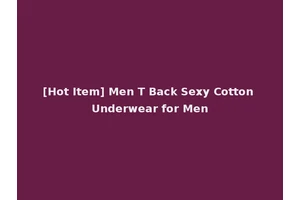[Hot Item] Men T Back Sexy Cotton Underwear for Men