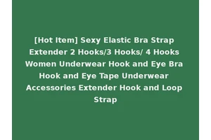 [Hot Item] Sexy Elastic Bra Strap Extender 2 Hooks/3 Hooks/ 4 Hooks Women Underwear Hook and Eye Bra Hook and Eye Tape Underwear Accessories Extender Hook and Loop Strap