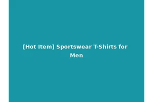 [Hot Item] Sportswear T-Shirts for Men