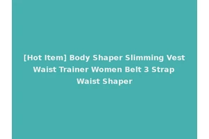 [Hot Item] Body Shaper Slimming Vest Waist Trainer Women Belt 3 Strap Waist Shaper