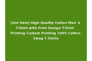 [Hot Item] High Quality Cotton Men′ S T-Shirt with Print Design T-Shirt Printing Custom Printing 100% Cotton Swag T Shirts