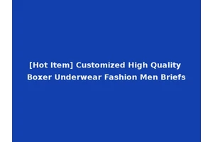 [Hot Item] Customized High Quality Boxer Underwear Fashion Men Briefs