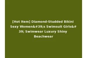 [Hot Item] Diamond-Studded Bikini Sexy Women's Swimsuit Girls' Swimwear Luxury Shiny Beachwear