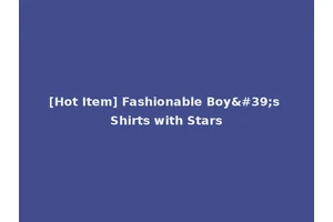 [Hot Item] Fashionable Boy's Shirts with Stars
