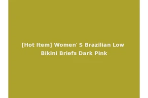 [Hot Item] Women′ S Brazilian Low Bikini Briefs Dark Pink