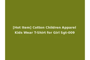 [Hot Item] Cotton Children Apparel Kids Wear T-Shirt for Girl Sgt-009