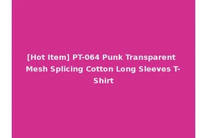 [Hot Item] PT-064 Punk Transparent Mesh Splicing Cotton Long Sleeves T-Shirt