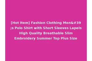 [Hot Item] Fashion Clothing Men's Polo Shirt with Short Sleeves Lapels High Quality Breathable Slim Embroidery Summer Top Plus Size