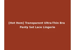 [Hot Item] Transparent Ultra-Thin Bra Panty Set Lace Lingerie
