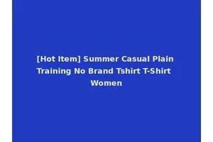 [Hot Item] Summer Casual Plain Training No Brand Tshirt T-Shirt Women
