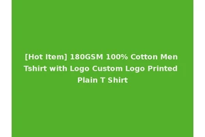[Hot Item] 180GSM 100% Cotton Men Tshirt with Logo Custom Logo Printed Plain T Shirt