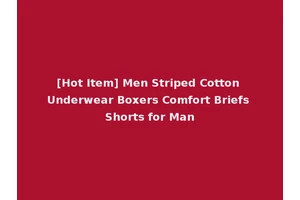 [Hot Item] Men Striped Cotton Underwear Boxers Comfort Briefs Shorts for Man