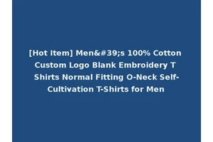 [Hot Item] Men's 100% Cotton Custom Logo Blank Embroidery T Shirts Normal Fitting O-Neck Self-Cultivation T-Shirts for Men