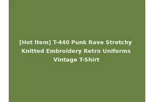 [Hot Item] T-440 Punk Rave Stretchy Knitted Embroidery Retro Uniforms Vintage T-Shirt