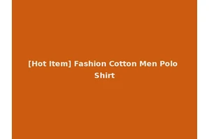 [Hot Item] Fashion Cotton Men Polo Shirt