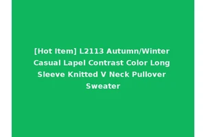 [Hot Item] L2113 Autumn/Winter Casual Lapel Contrast Color Long Sleeve Knitted V Neck Pullover Sweater