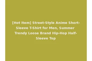 [Hot Item] Street-Style Anime Short-Sleeve T-Shirt for Men, Summer Trendy Loose Brand Hip-Hop Half-Sleeve Top