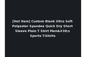 [Hot Item] Custom Blank Ultra Soft Polyester Spandex Quick Dry Short Sleeve Plain T Shirt Men's Sports T-Shirts