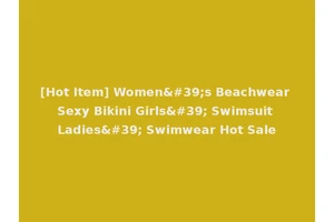 [Hot Item] Women's Beachwear Sexy Bikini Girls' Swimsuit Ladies' Swimwear Hot Sale