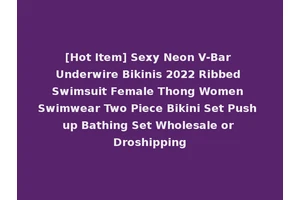 [Hot Item] Sexy Neon V-Bar Underwire Bikinis 2022 Ribbed Swimsuit Female Thong Women Swimwear Two Piece Bikini Set Push up Bathing Set Wholesale or Droshipping