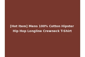 [Hot Item] Mens 100% Cotton Hipster Hip Hop Longline Crewneck T-Shirt
