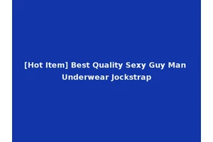 [Hot Item] Best Quality Sexy Guy Man Underwear Jockstrap