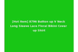 [Hot Item] 8796 Button up V Neck Long Sleeve Lace Floral Bikini Cover up Shirt