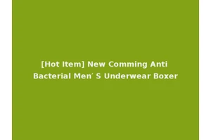 [Hot Item] New Comming Anti Bacterial Men′ S Underwear Boxer