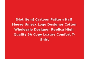 [Hot Item] Cartoon Pattern Half Sleeve Unisex Logo Designer Cotton Wholesale Designer Replica High Quality 5A Copy Luxury Comfort T-Shirt