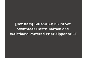 [Hot Item] Girls' Bikini Set Swimwear Elastic Bottom and Waistband Pattered Print Zipper at CF