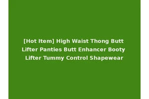 [Hot Item] High Waist Thong Butt Lifter Panties Butt Enhancer Booty Lifter Tummy Control Shapewear