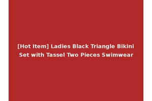 [Hot Item] Ladies Black Triangle Bikini Set with Tassel Two Pieces Swimwear