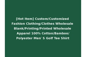 [Hot Item] Custom/Customized Fashion Clothing/Clothes Wholesale Blank/Printing/Printed Wholesale Apparel 100% Cotton/Bamboo/Polyester Men′ S Golf Tee Shirt