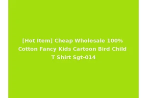 [Hot Item] Cheap Wholesale 100% Cotton Fancy Kids Cartoon Bird Child T Shirt Sgt-014