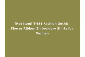 [Hot Item] T-481 Fashion Gothic Flower Ribbon Embroidery Shirts for Women