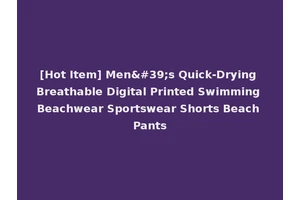 [Hot Item] Men's Quick-Drying Breathable Digital Printed Swimming Beachwear Sportswear Shorts Beach Pants